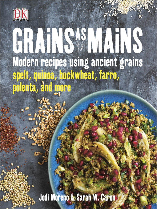 Title details for Grains as Mains by Jodi Moreno - Available